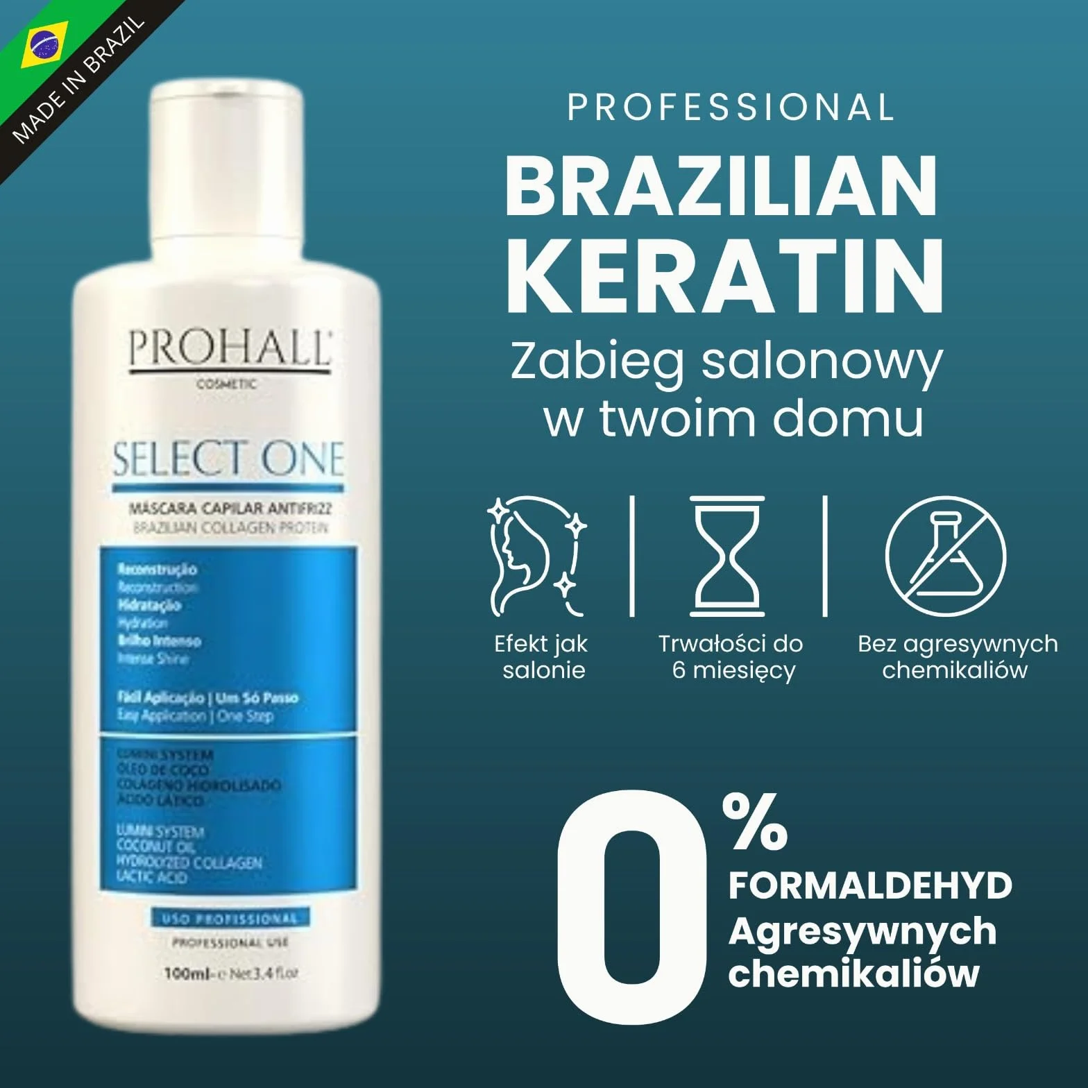Brazylijska Kuracja Keratynowa do Włosów- Bez Formaldehydu - PROHALL SELECT ONE 100ml - Wygładzająca Włosy i Redukująca Puszenie, Blask, Terapia Białkowa- Profesjonalna Pielęgnacja Włosów w Domu